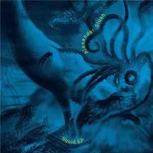 Alexander Slush - Squid EP flac