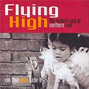 Various - Flying High - The Modern End Of Northern Soul (On The Real Side 2) flac