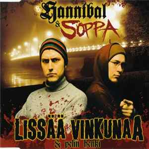 Hannibal & Soppa - Lissää Vinkunaa & Pelin Henki flac