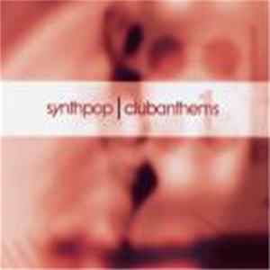 Various - Synthpop Club Anthems 1 flac