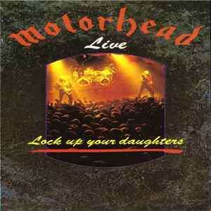 Motorhead - Lock Up Your Daughters flac