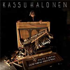 Kassu Halonen - Miltä Tuntuu, Siltä Tuntuu Rock'n Roll flac