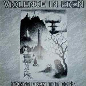 Violence In Eden - Songs From The Edge flac