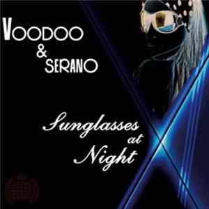 Voodoo & Serano - Sunglasses At Night flac