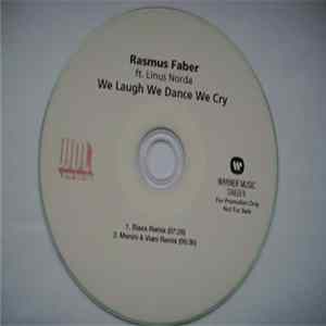 Rasmus Faber Ft. Linus Norda - We Laugh We Dance We Cry (Remixes) flac