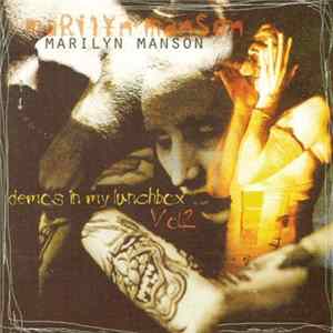 Marilyn Manson - Demos In My Lunchbox Vol. 2 flac