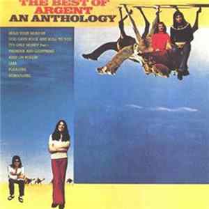 Argent - The Best Of Argent - An Anthology flac