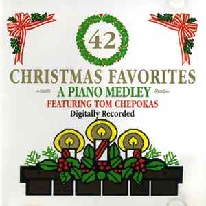 Tom Chepokas - 42 Christmas Favorites flac