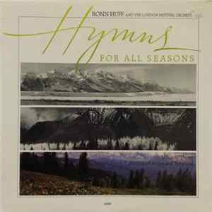 Ronn Huff And The London Festival Orchestra - Hymns For All Seasons: Volume Three, Hymns Of Hope And Renewal flac
