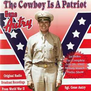 Gene Autry - The Cowboy Is A Patriot flac