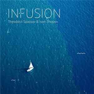 Theodosii Spassov & Ivan Shopov - Infusion flac
