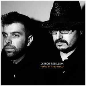 Detroit Rebellion - Fork In The Road flac