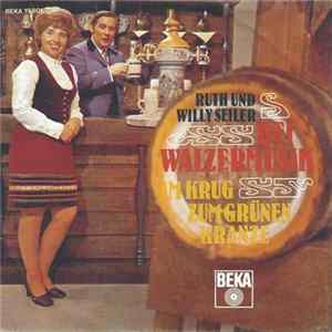 Ruth Und Willy Seiler - Bei Walzermusik flac