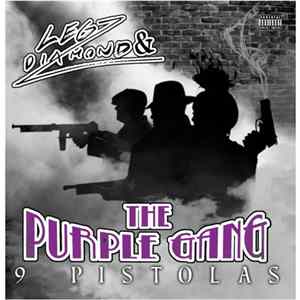 Legz Diamond & The Purple Gang - 9 Pistolas flac