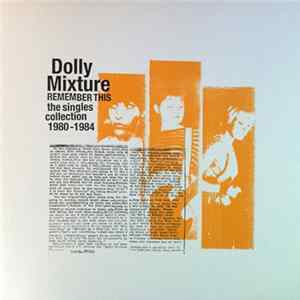 Dolly Mixture - Remember This: The Singles Collection 1980-1984 flac