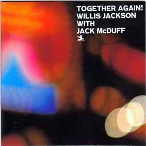 Willis Jackson With Jack McDuff - Together Again! flac