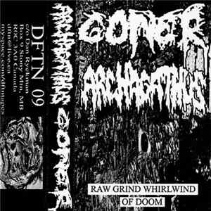 Goner / Archagathus - Raw Grind Whirlwind Of Doom flac