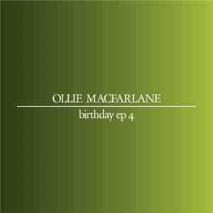 Ollie Macfarlane - Birthday E.P. 4 flac