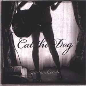 Cat The Dog - Gotta Leave flac
