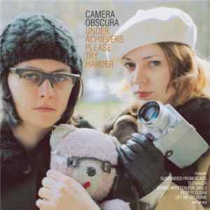 Camera Obscura - Underachievers Please Try Harder flac
