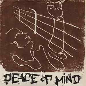 Peace Of Mind - Love Your Friends ! flac