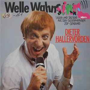 Dieter Hallervorden - Welle Wahnsinn - Lieder Und Sketche Aus Der Gleichnamigen ZDF-Sendung flac