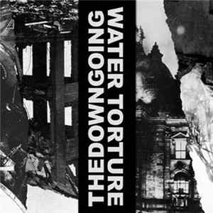Water Torture / thedowngoing - Nerve Altar Split flac