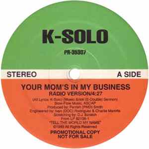 K-Solo - Your Mom's In My Business flac