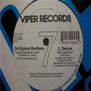 Old School Brothers / Denine / Sol / DMX - Last Chance 4 Love / All Cried Out / Someday / Only Time Will Tell flac