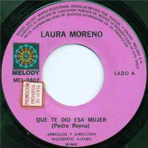 Laura Moreno - Que Te Dio Esa Mujer flac