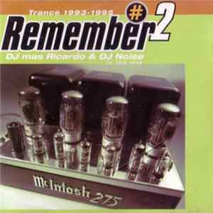 DJ Mas Ricardo & DJ Noise - Remember #2 - Trance 1993 - 1995 flac