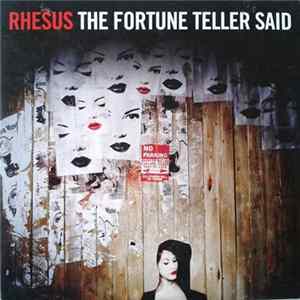Rhesus - The Fortune Teller Said flac