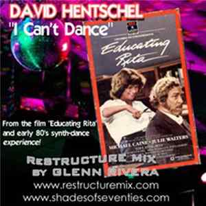 David Hentschel - I Can't Dance (Glenn Rivera ReStructure Mix) flac