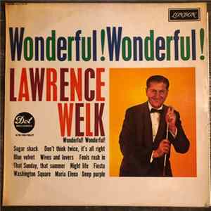 Lawrence Welk - Wonderful! Wonderful! flac