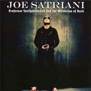 Joe Satriani - Professor Satchafunkilus And The Musterion Of Rock flac