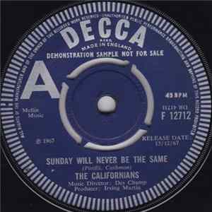 The Californians - Sunday Will Never Be The Same / Can't Get You Out Of My Mind flac