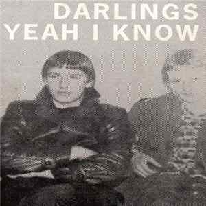 Darlings - Yeah I Know flac