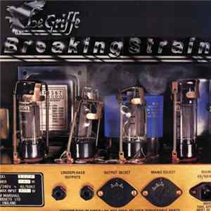 Le Griffe - Breaking Strain flac