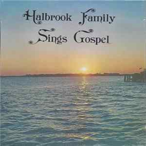 Halbrook Family - Halbrook Family Sings Gospel flac