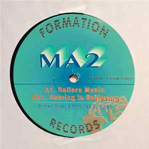 MA2 - Rollers Music / Hearing Is Believing flac