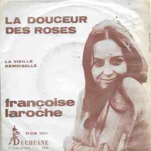 Françoise Laroche - La Douceur Des Roses flac
