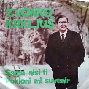 Zvonimir Krkljuš - Sama Nisi Ti flac