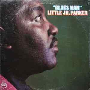 Little Jr. Parker - Blues Man flac