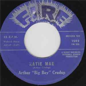 Arthur "Big Boy" Crudup - Katie Mae flac