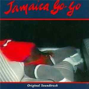 Various - Jamaica Go-Go (Original Soundtrack) flac