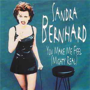 Sandra Bernhard - You Make Me Feel (Mighty Real) flac