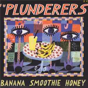 Plunderers - Banana Smoothie Honey flac
