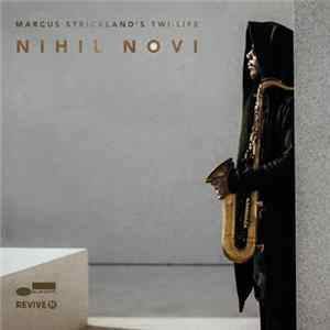 Marcus Strickland's Twi-Life - Nihil Novi flac