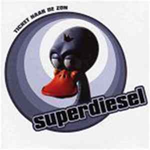 Superdiesel - Ticket Naar De Zon flac