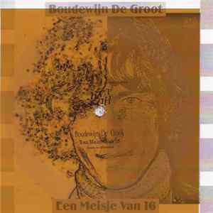 Boudewijn De Groot - Een Meisje Van 16 flac